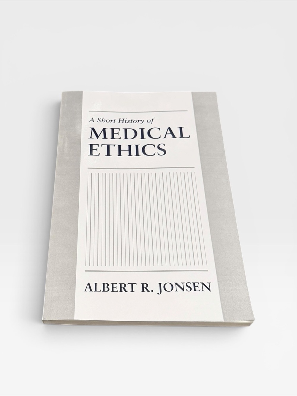 A Short History Of Medical Ethics by Albert R. Jonson